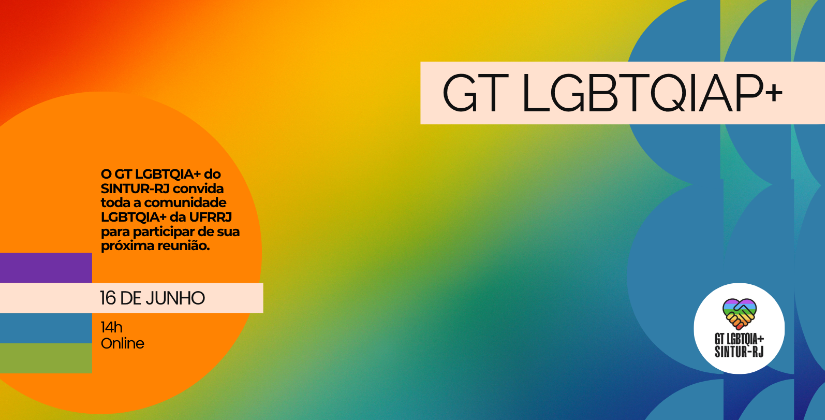 Reunião aberta do GT LGBTQIAP+